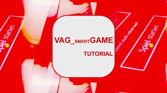 Eine rot-weiße Grafik mit dem Schriftzug VAG Smart Game Tutorial